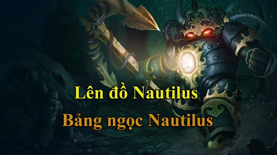 bang-ngoc-nautilus Bảng ngọc Nautilus