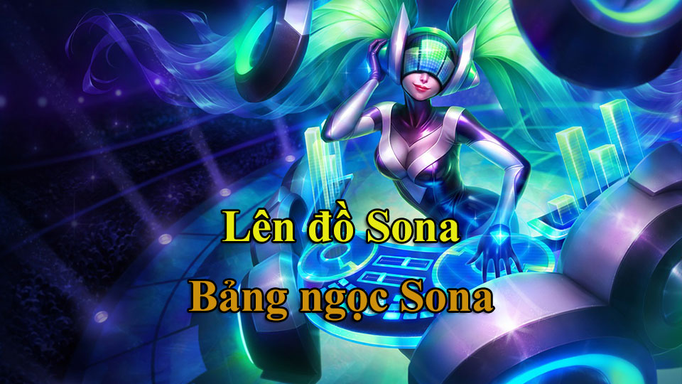 bang-ngoc-sona Bảng ngọc Sona