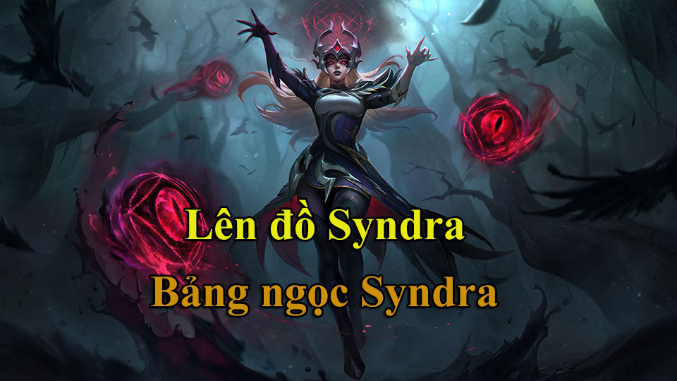 bang-ngoc-syndra Bảng ngọc Syndra