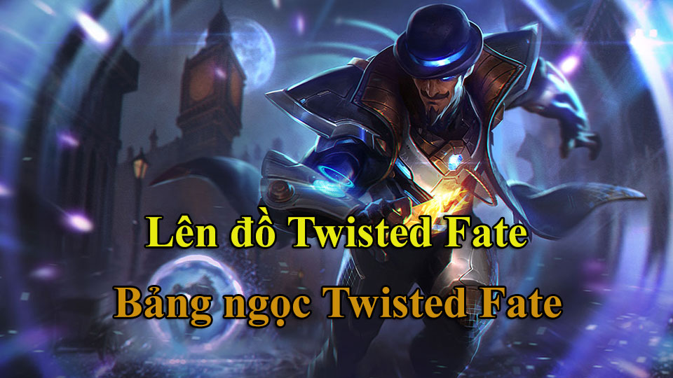 bang-ngoc-twistedfate Bảng ngọc Twisted Fate